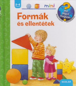 Formák és ellentétek - Mit? Miért? Hogyan? termékhez kapcsolódó kép