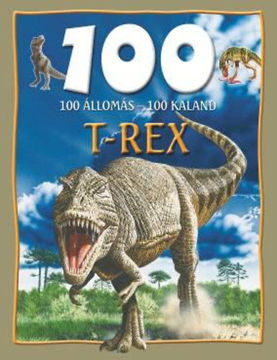 100 állomás - 100 kaland - T-Rex termékhez kapcsolódó kép