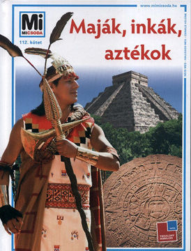 Maják, inkák, aztékok termékhez kapcsolódó kép