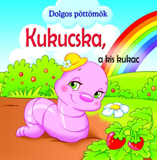 Kukucska, a kis kukac - Dolgos Pöttömök - Dolgos pöttömök termékhez kapcsolódó kép