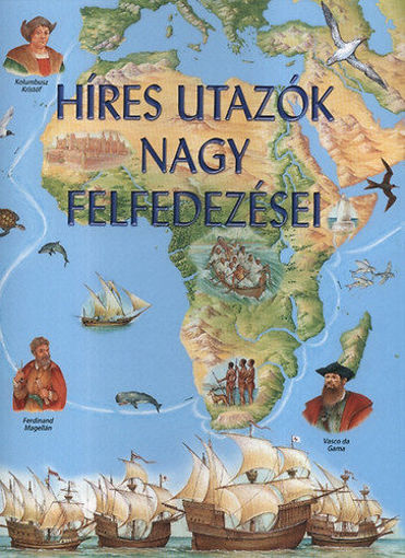 Híres utazók nagy felfedezései termékhez kapcsolódó kép