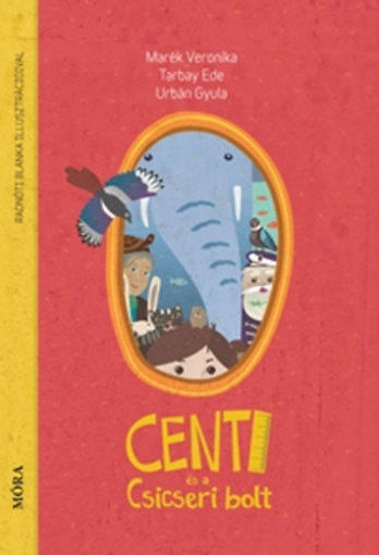 Centi és a Csicseri bolt termékhez kapcsolódó kép