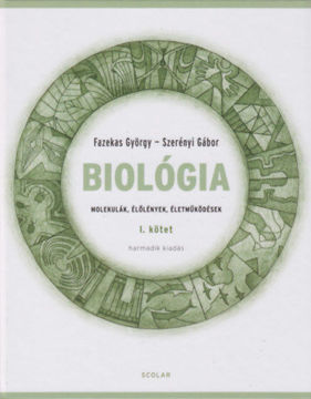 Biológia I. kötet - Molekulák, élőlények, életműködések termékhez kapcsolódó kép