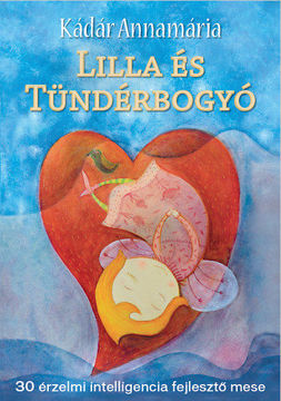 Lilla és Tündérbogyó - 30 érzelmi intelligencia fejlesztő mese termékhez kapcsolódó kép