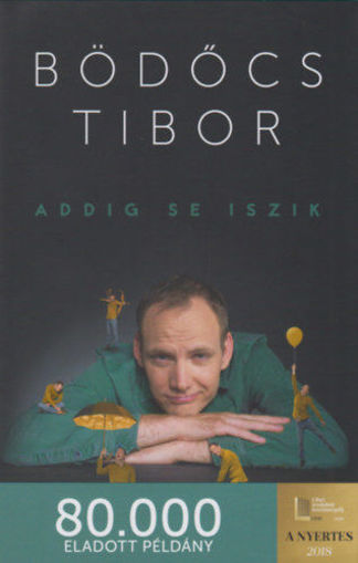 Addig se iszik termékhez kapcsolódó kép