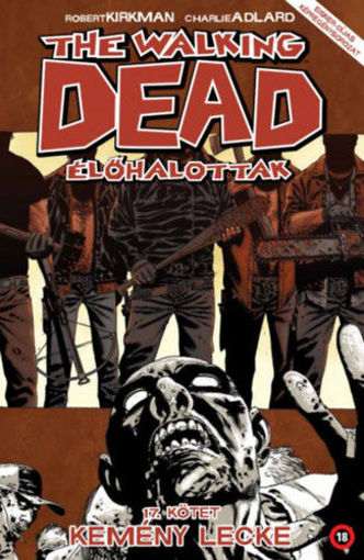 The Walking Dead - Élőhalottak 17. - Kemény lecke termékhez kapcsolódó kép