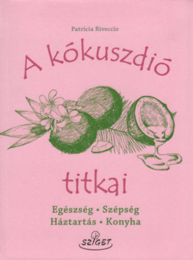 A kókuszdió titkai - Egészség,Szépség, Háztartás, Konyha termékhez kapcsolódó kép