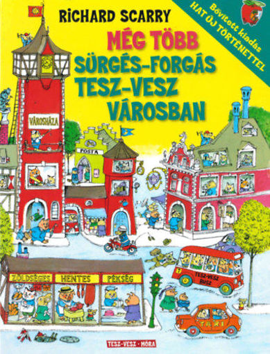 Még több Sürgés-forgás Tesz-Vesz Városban - Bővített kiadás - Hat új történettel termékhez kapcsolódó kép