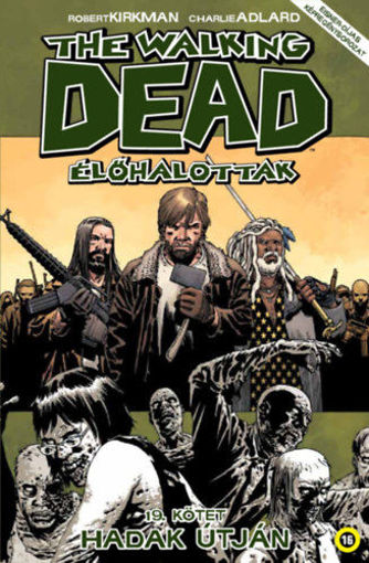 The Walking Dead - Élőhalottak 19. - Hadak útján termékhez kapcsolódó kép