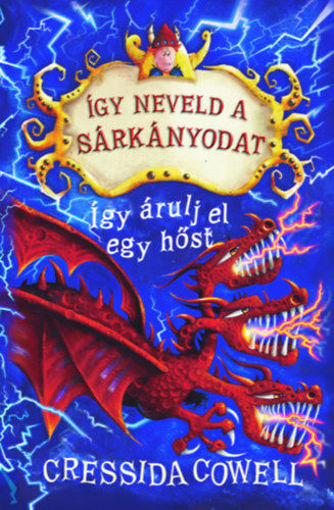 Így neveld a sárkányodat 11. - Így árulj el egy hőst termékhez kapcsolódó kép