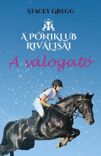 A válogató - A Póniklub riválisai 1. termékhez kapcsolódó kép