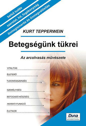 Betegségünk tükrei - Az arcolvasás művészete termékhez kapcsolódó kép