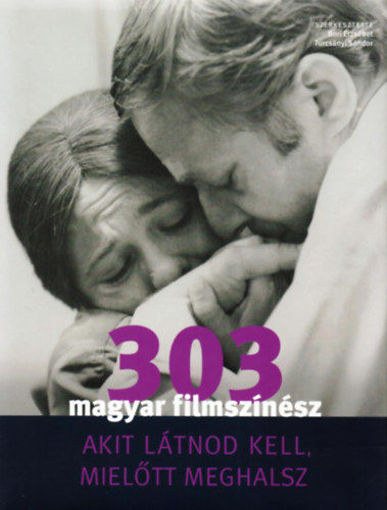 303 magyar filmszínész, akit látnod kell, mielőtt meghalsz termékhez kapcsolódó kép