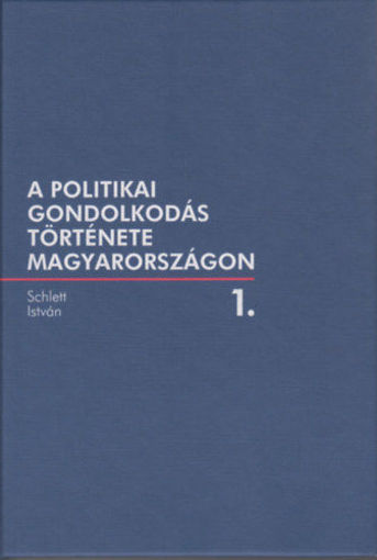 A politikai gondolkodás története Magyarországon 1. termékhez kapcsolódó kép