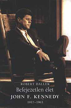 John Fitzgerald Kennedy -Egy befejezetlen élet termékhez kapcsolódó kép