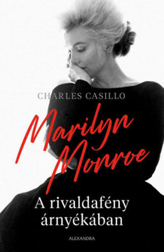 Marilyn Monroe - A rivaldafény árnyékában termékhez kapcsolódó kép