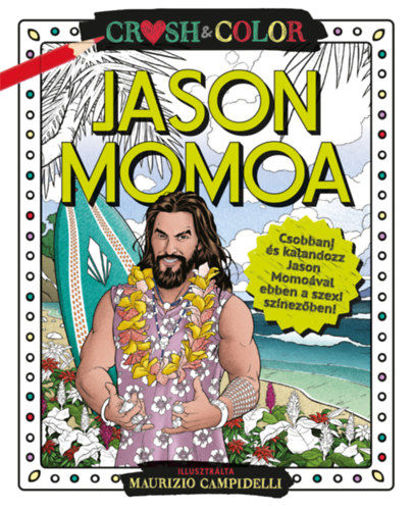 Crush & Color: Jason Momoa termékhez kapcsolódó kép