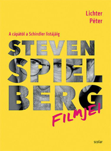 Steven Spielberg filmjei - A cápától a Schindler listájáig termékhez kapcsolódó kép