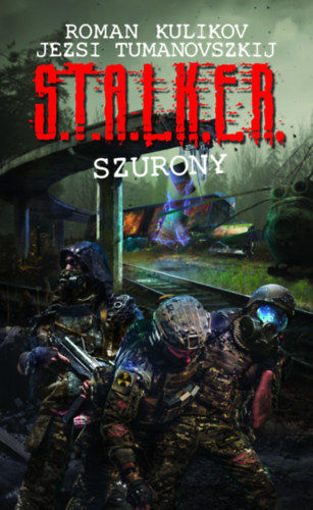 S.T.A.L.K.E.R. - Szurony termékhez kapcsolódó kép