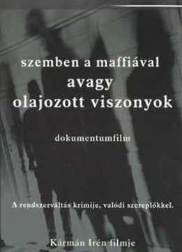 Szemben a maffiával avagy olajozott viszonyok termékhez kapcsolódó kép