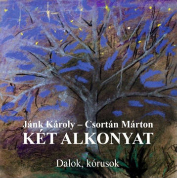 Két alkonyat - Dalok, kórusok termékhez kapcsolódó kép