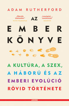 Az ember könyve - A kultúra, a szex, a háború és az emberi evolúció rövid története termékhez kapcsolódó kép