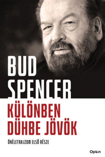 Különben dühbe jövök - Önéletrajzom első része termékhez kapcsolódó kép