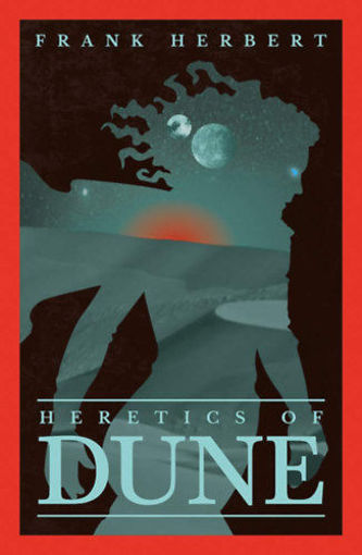 Heretics Of Dune: The Fifth Dune Novel termékhez kapcsolódó kép