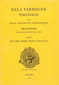 Zala vármegye története - Oklevéltár II. 1364-1498 termékhez kapcsolódó kép