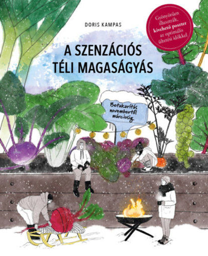 A szenzációs téli magaságyás - Betakarítás novembertől márciusig termékhez kapcsolódó kép