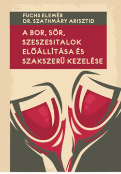 A bor, sör, szeszesitalok előállítása és szakszerű kezelése termékhez kapcsolódó kép