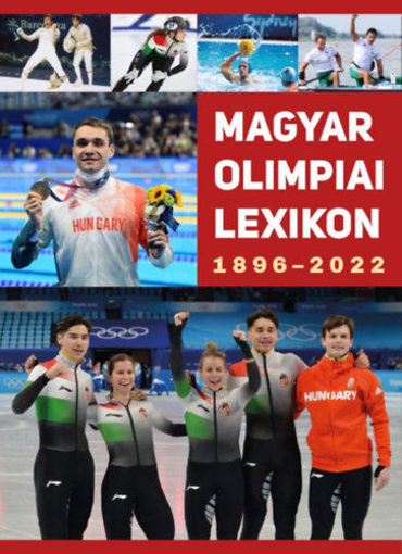 Magyar Olimpiai lexikon 1896-2022 termékhez kapcsolódó kép