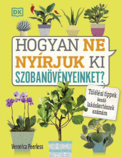 Hogyan ne nyírjuk ki szobanövényeinket? - Túlélési tippek kezdő lakáskertészek számára termékhez kapcsolódó kép
