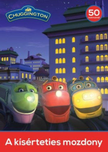 Chuggington - A kísérteties mozdony termékhez kapcsolódó kép