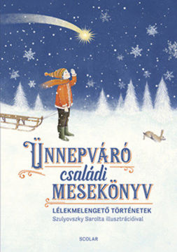 Ünnepváró családi mesekönyv - Lélekmelengető történetek termékhez kapcsolódó kép