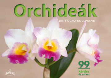 Orchideák - 99 kérdés és válasz termékhez kapcsolódó kép