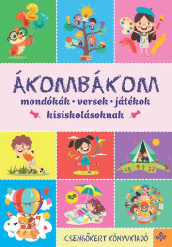 Ákombákom - Mondókák, versek, játékok kisiskolásoknak termékhez kapcsolódó kép