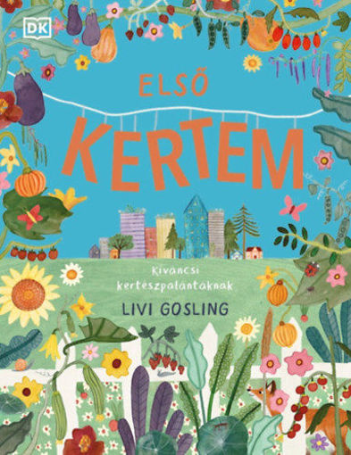 Első kertem - Kíváncsi kertészpalántáknak termékhez kapcsolódó kép