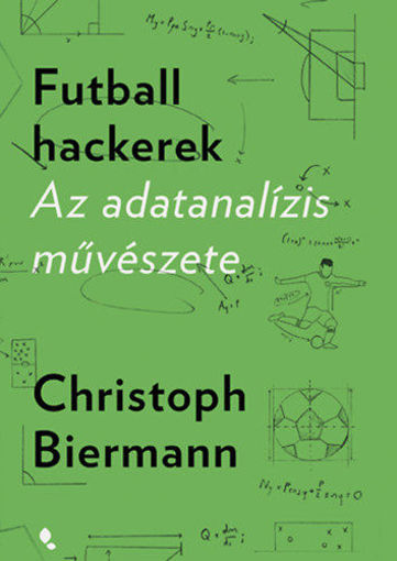 Futball hackerek - Az adatanalízis művészete termékhez kapcsolódó kép
