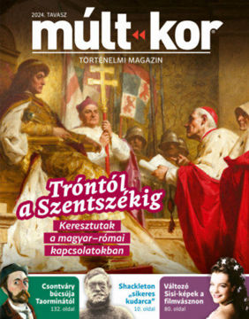 Múlt-kor 2024. tavasz - Tróntól a Szentszékig - Keresztutak a magyar-római kapcsolatokban termékhez kapcsolódó kép