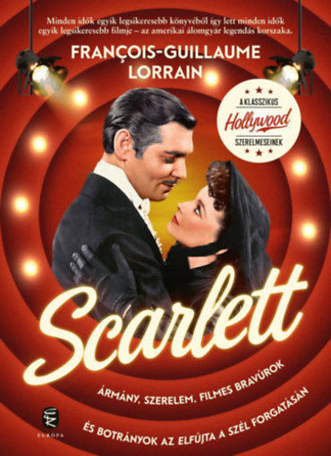 Scarlett - Ármány, szerelem, filmes bravúrok és botrányok az Elfújta a szél forgatásán termékhez kapcsolódó kép