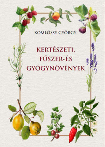 Kertészeti, fűszer- és gyógynövények termékhez kapcsolódó kép