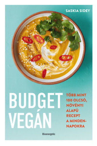 Budget vegán - Több mint 100 olcsó, növényi alapú recept a mindennapokra termékhez kapcsolódó kép