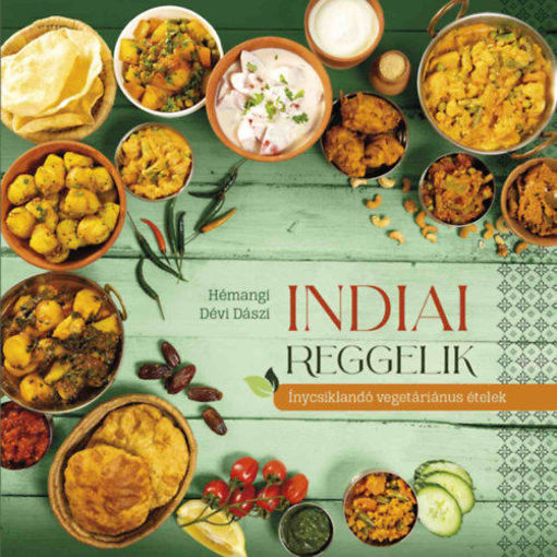 Indiai reggelik - ínycsiklandó vegetariánus ételek termékhez kapcsolódó kép