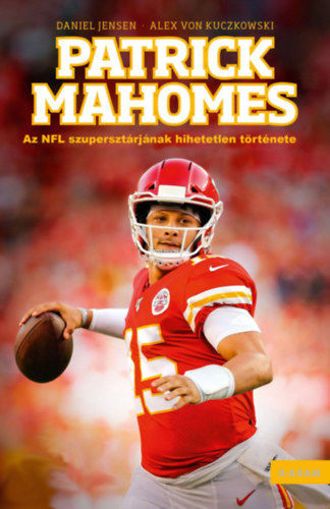 Patrick Mahomes - Az NFL szupersztárjának hihetetlen története termékhez kapcsolódó kép