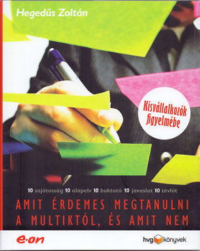 Amit érdemes megtanulni a multiktól, és amit nem - Kisvállakozók figyelmébe termékhez kapcsolódó kép