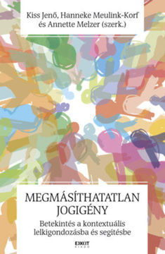 Megmásíthatatlan jogigény - Betekintés a kontextuális lelkigondozásba és segítségbe termékhez kapcsolódó kép