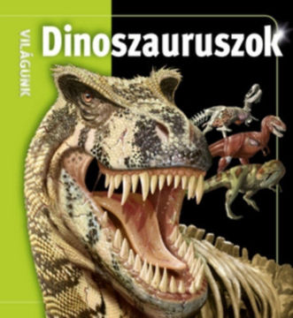 Világunk - Dinoszauruszok termékhez kapcsolódó kép