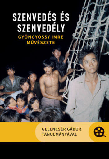 Szenvedés és szenvedély - Gyöngyössy Imre művészete termékhez kapcsolódó kép