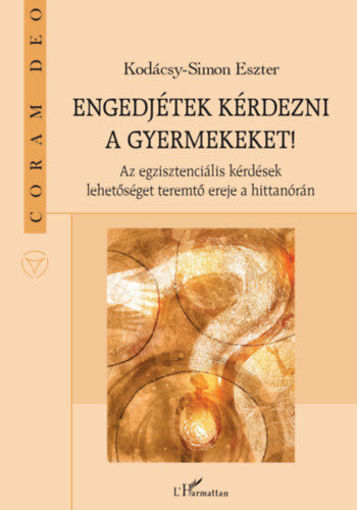 Engedjétek kérdezni a gyermekeket! termékhez kapcsolódó kép